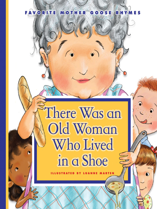 Title details for There Was an Old Woman Who Lived in a Shoe by Luanne Marten - Available